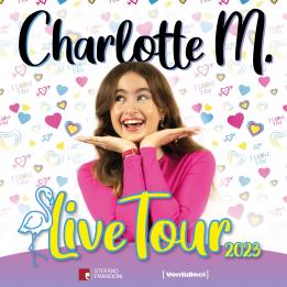 Biglietti Charlotte M. - ANCONA, Charlotte M Live Tour '23 - Dom, 26 Marzo 2023