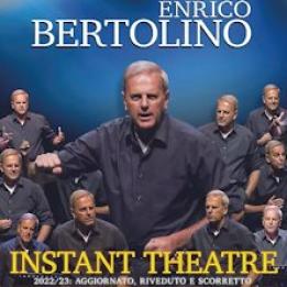 Biglietti Enrico Bertolino - MILANO, ENRICO BERTOLINO - Instant Theatre 2022-23 - Sab, 11 Marzo 2023