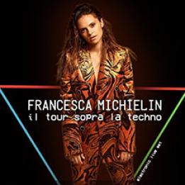Biglietti Francesca Michielin