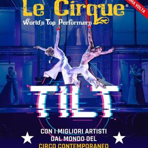 Biglietti LE CIRQUE WTP - ROMA, Le Cirque WTP - NEW ALIS - 05 Gennaio 2023