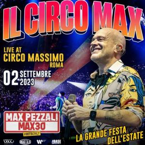 Biglietti Max Pezzali - Circo Max, ROMA - Sab, 02 Settembre 2023