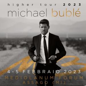 Biglietti Michael Bublé - MICHAEL BUBLE, ASSAGO - Dom, 05 Febbraio 2023