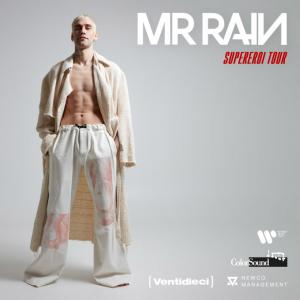 Biglietti Mr Rain - ROMA, Mr. Rain - Mar, 18 Luglio 2023